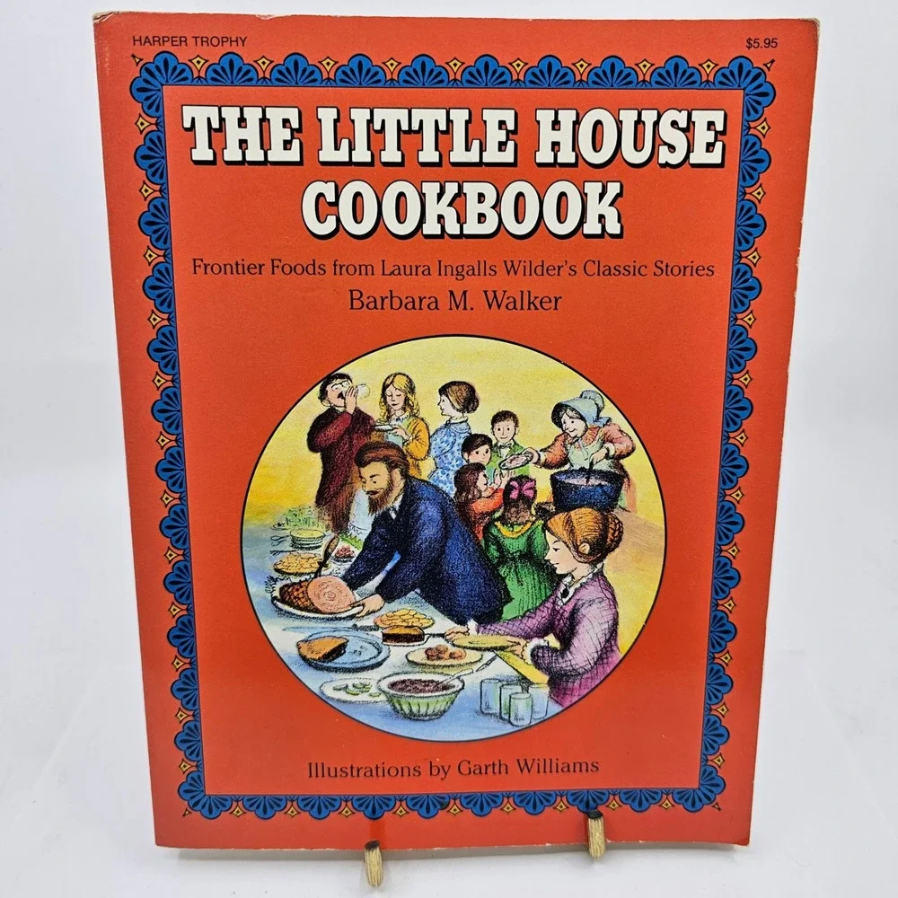 The Little House Cookbook Frontier Foods Laura Ingalls Wilder Barbara Walker